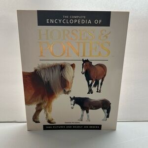 The complete encyclopedia of Horses and Ponies